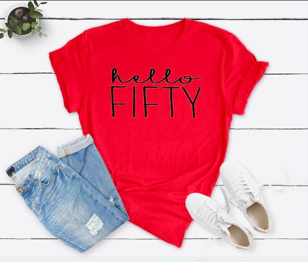 Hello FIFTY Birthday Shirt | 50th Birthday Party T-Shirt Cotton - Xvogue
